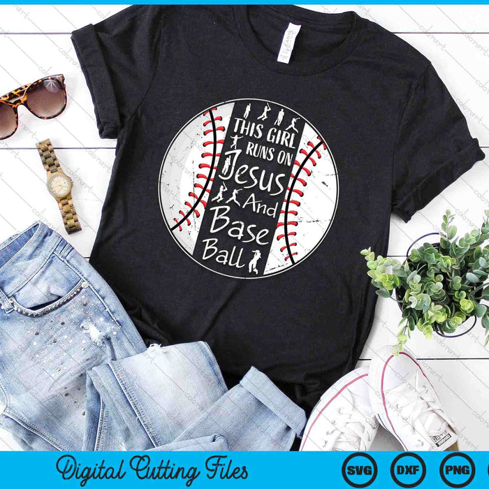 This Girl Runs On Jesus And Baseball Christian Faith SVG PNG Digital Printable Files