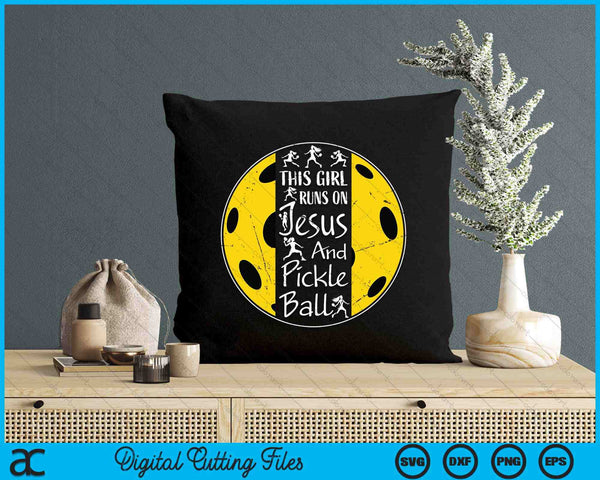 This Girl Runs On Jesus And Pickleball Christian Faith SVG PNG Digital Printable Files