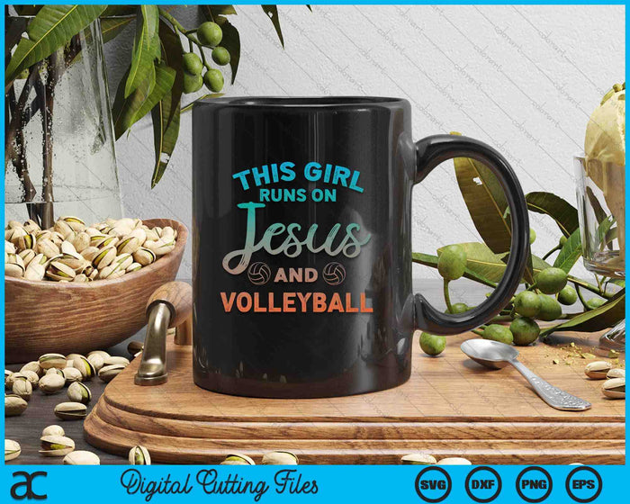 This Girl Runs On Jesus And Volleyball SVG PNG Digital Cutting File