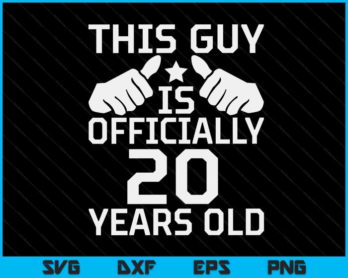 Deze man is officieel 20 jaar oud 20e verjaardag SVG PNG digitale snijbestanden