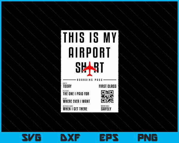 This Is My Airport Shirt Family Travel SVG PNG Digital Printable Files