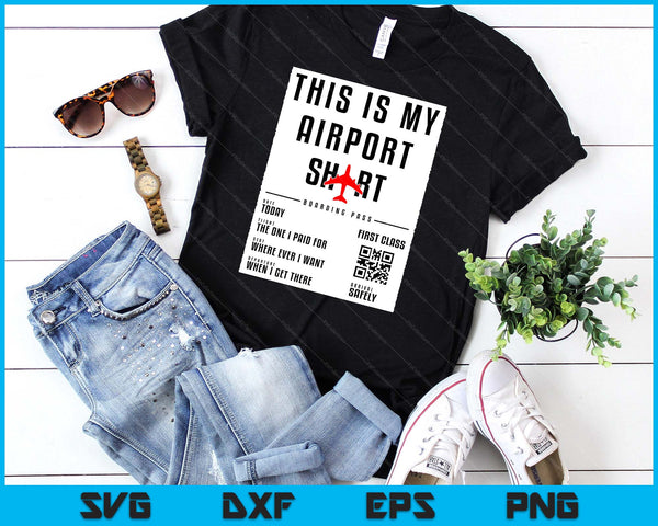 This Is My Airport Shirt Family Travel SVG PNG Digital Printable Files