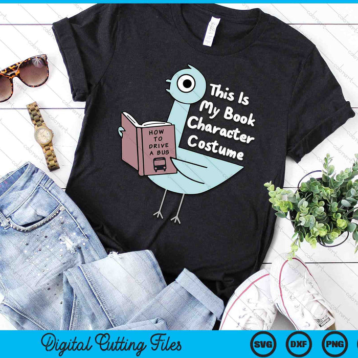 This Is My Book Character Costume Funny Pigeon Kids Reading SVG PNG Digital Printable Files