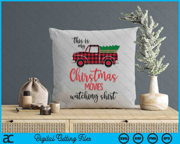 This Is My Christmas Movies Watching Shirt Xmas Movie SVG PNG Digital Cutting Files