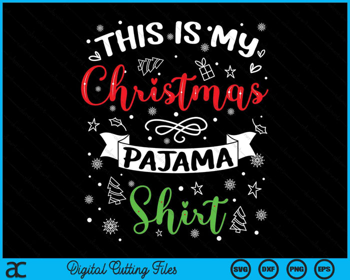 Dit is mijn kerst pyjama shirt kerst SVG PNG digitale snijbestanden
