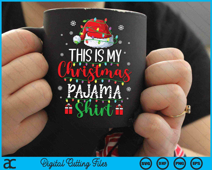 This Is My Christmas Pajama Shirt Lights SVG PNG Digital Cutting Files