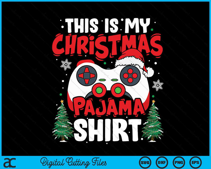 This Is My Christmas Pajama Video Game Gamer Boys SVG PNG Digital Printable Files