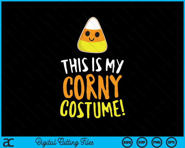 This Is My Corny Costume Funny Halloween SVG PNG Cutting Printable Files