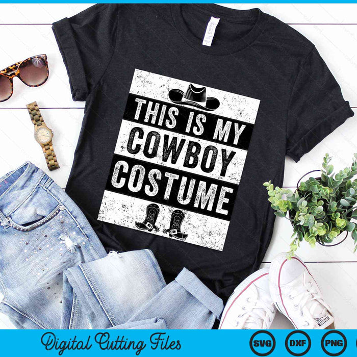 This Is My Cowboy Costume Country Western Costume SVG PNG Digital Cutting File