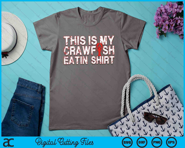 This Is My Crawfish Eating T-Shirt New Orleans Mardi Gras SVG PNG Digital Cutting Files