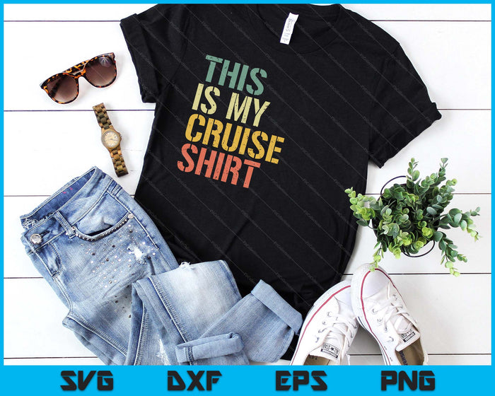 This Is My Cruise Shirt Funny Love Cruising Vacation Trip SVG PNG Digital Printable Files