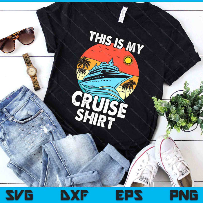 This Is My Cruise Vintage Cruising SVG PNG Digital Printable Files
