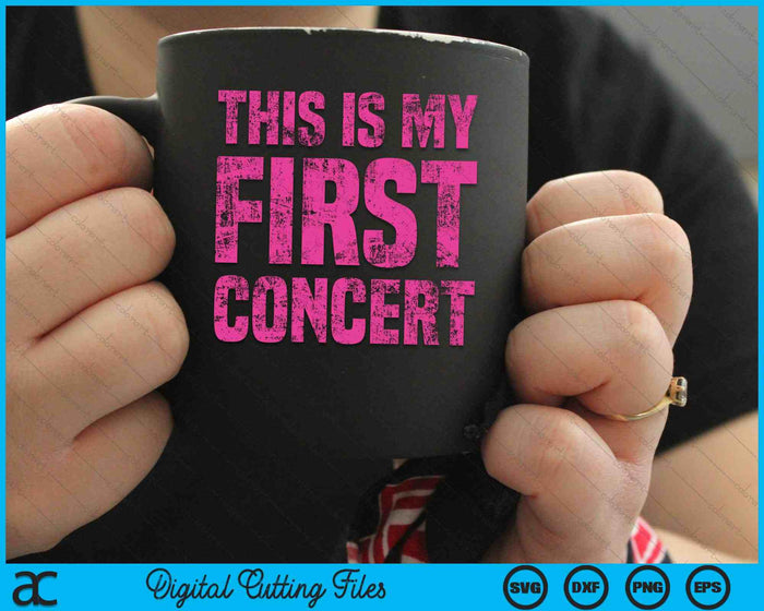 This Is My First Concert Music Event SVG PNG Digital Cutting Files