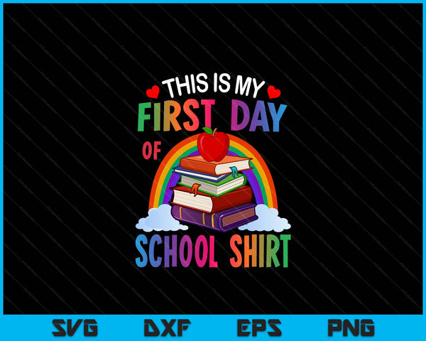 Dit is mijn eerste schooldag shirt Terug naar school SVG PNG digitale afdrukbare bestanden