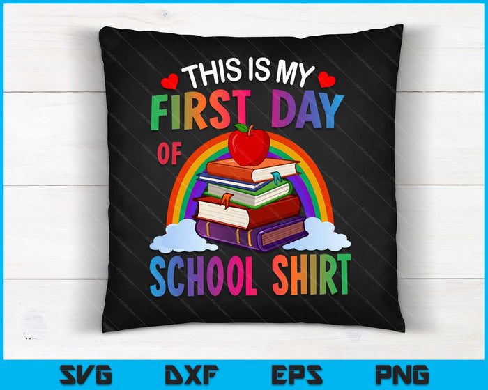Dit is mijn eerste schooldag shirt Terug naar school SVG PNG digitale afdrukbare bestanden