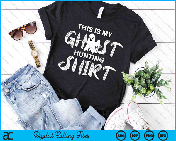 Dit is mijn Ghost jacht shirt paranormale Hunter SVG PNG digitale snijbestanden 