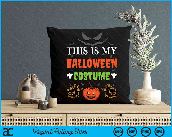 This Is My Halloween Costume - Funny Halloween Cosplay SVG PNG Digital Cutting File