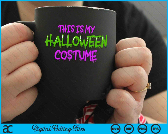 This Is My Halloween Costume Monster Costume SVG PNG Digital Cutting Files
