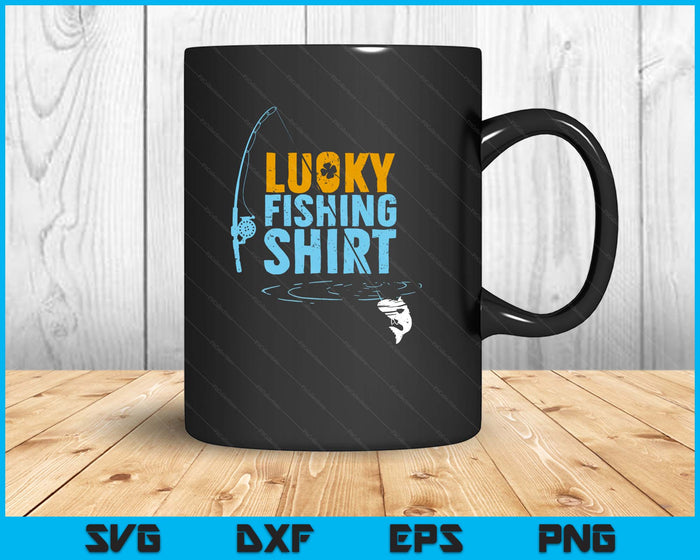 This Is My Lucky Fishing Fisherman's Favorite Artwork SVG PNG Digital Printable Files