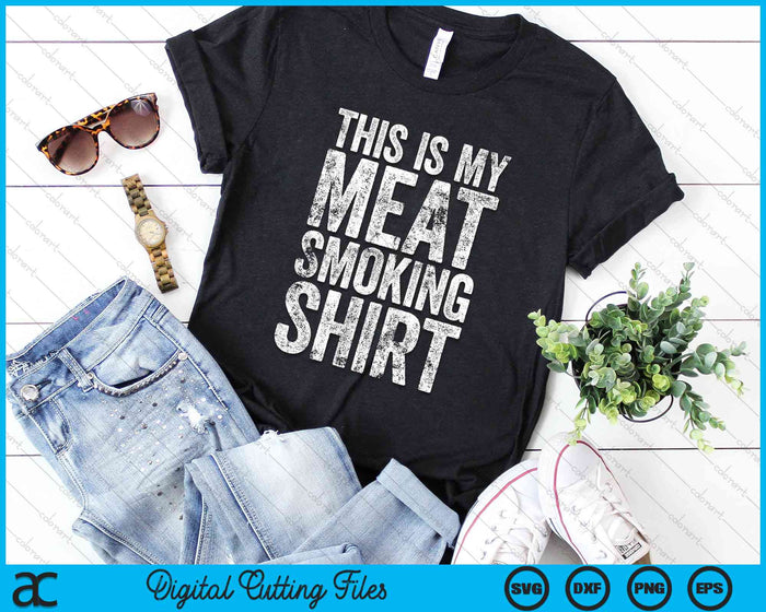 This Is My Meat Smoking Shirt BBQ Smoker SVG PNG Digital Cutting File
