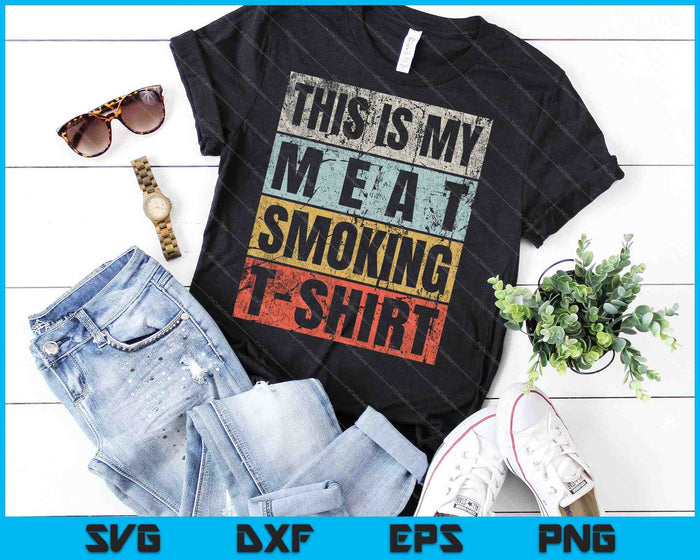 Dit is mijn vlees roken T-shirt BBQ-roker SVG PNG snijden afdrukbare bestanden