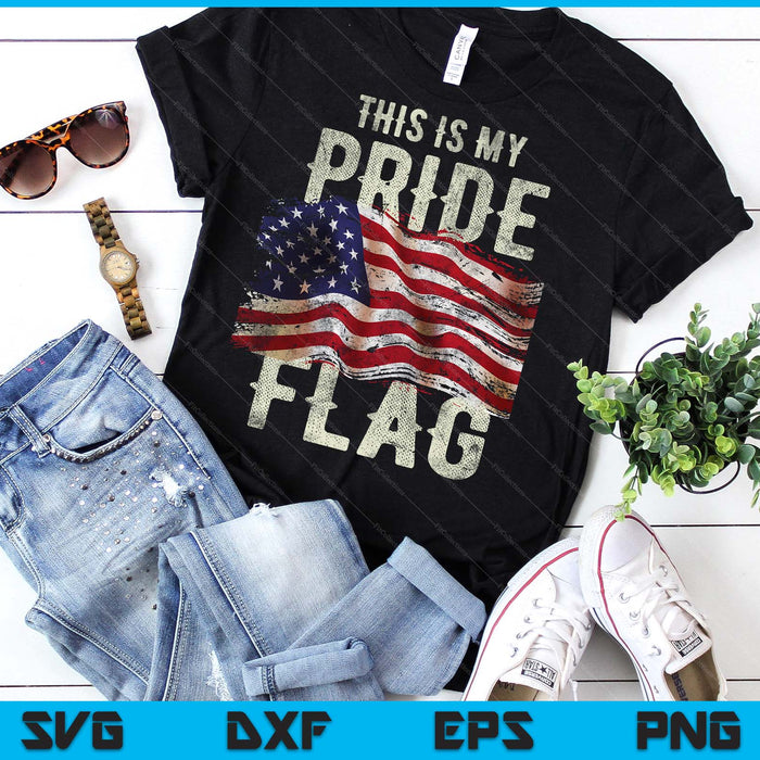This Is My Pride Flag USA American 4th Of July Patriotic SVG PNG Digital Printable Files