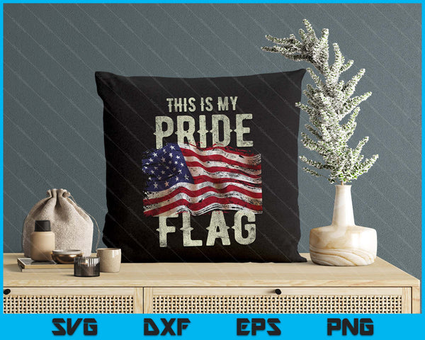 This Is My Pride Flag USA American 4th Of July Patriotic SVG PNG Digital Printable Files
