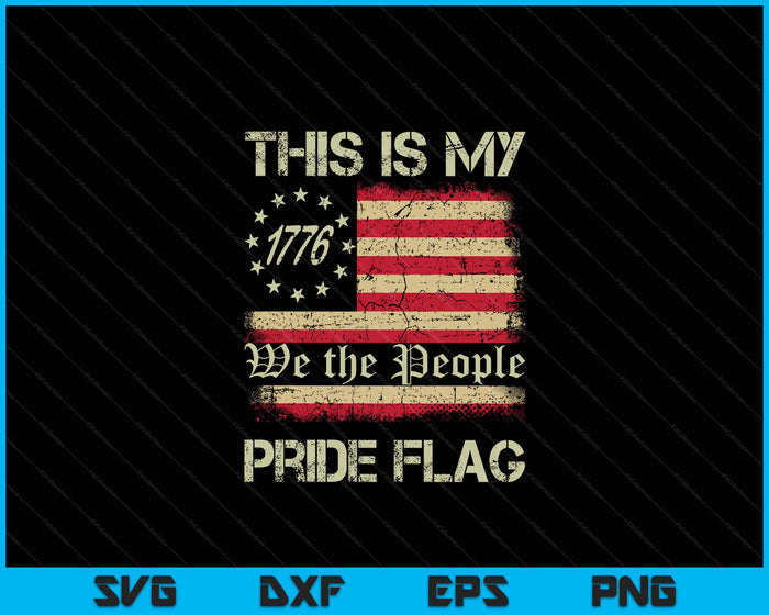 This Is My Pride Flag USA American 4th of July Patriotic SVG PNG Digital Cutting Files