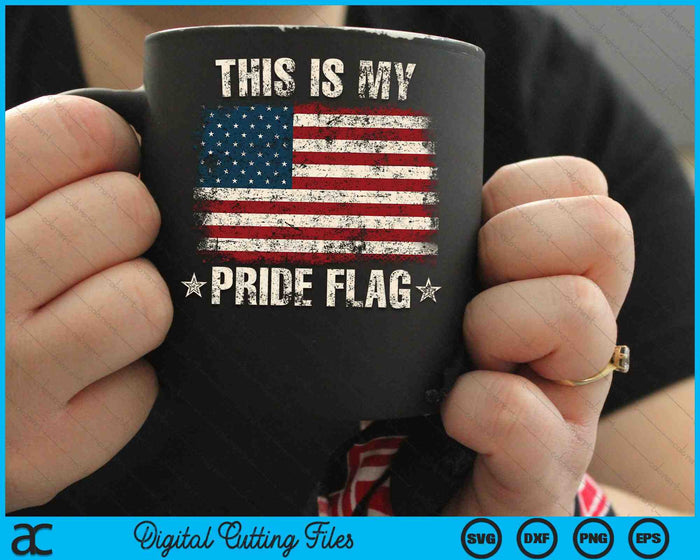 Esta es mi bandera del orgullo EE.UU. Americano 4 de julio Patriótico SVG PNG Archivo de corte digital
