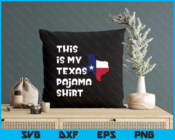 This Is My Texas Pajama Lone Star State SVG PNG Digital Printable Files