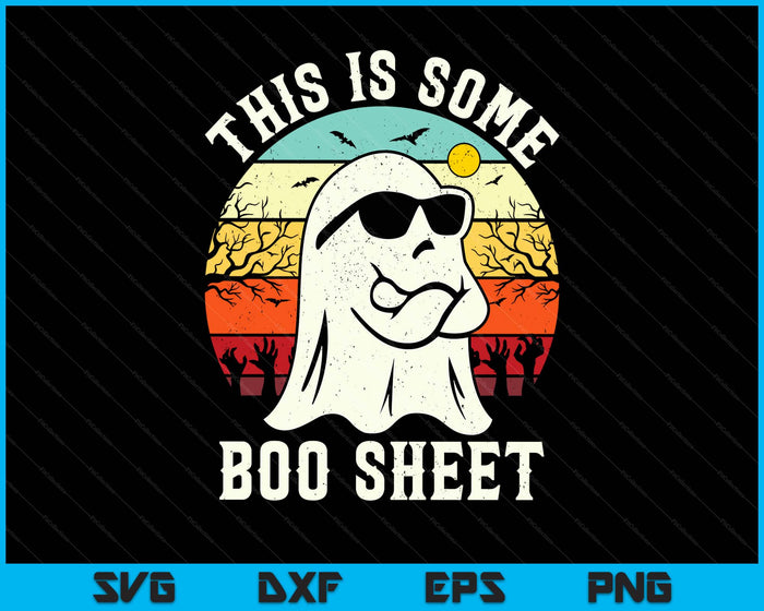 This Is Some Boo Sheet Ghost Retro Halloween Funny Halloween SVG PNG Digital Printable Files