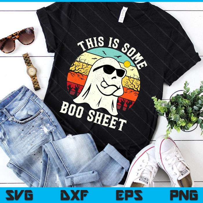 This Is Some Boo Sheet Ghost Retro Halloween Funny Halloween SVG PNG Digital Printable Files