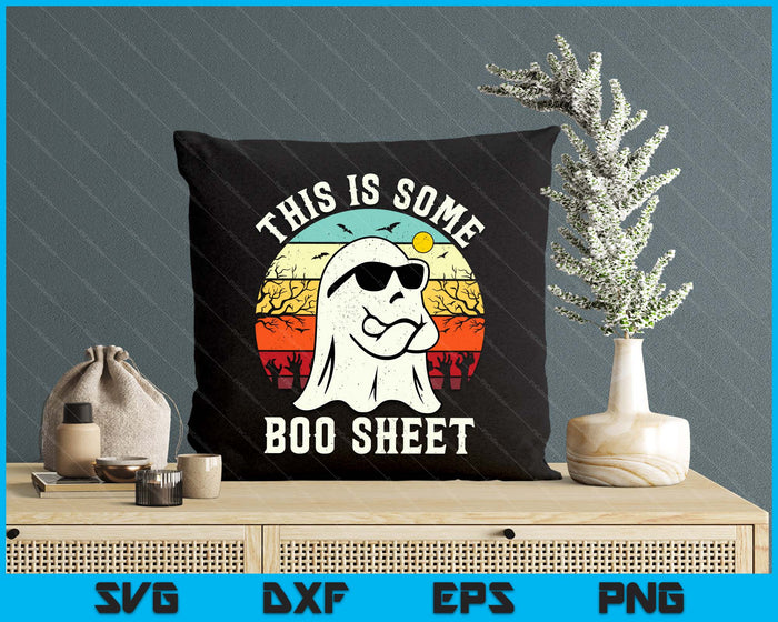 This Is Some Boo Sheet Ghost Retro Halloween Funny Halloween SVG PNG Digital Printable Files