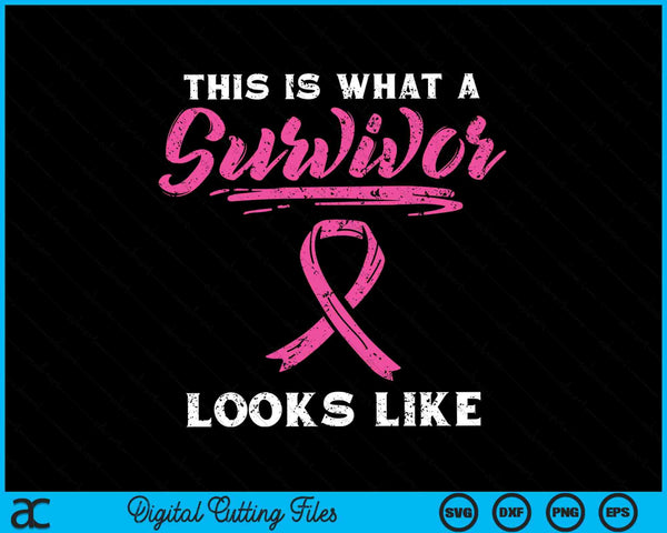 This is what a survivor looks like breast cancer awareness SVG cut file