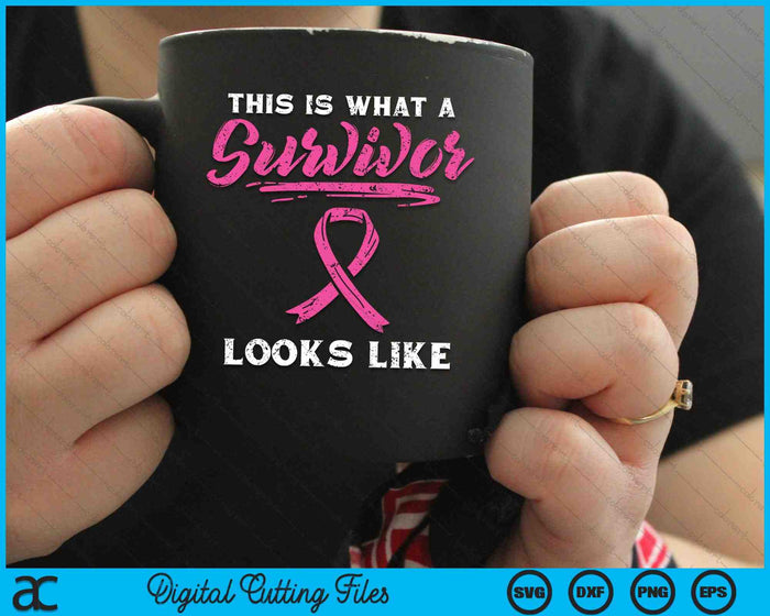 This Is What A Survivor Looks Like Breast Cancer Awareness SVG PNG Digital Cutting Files