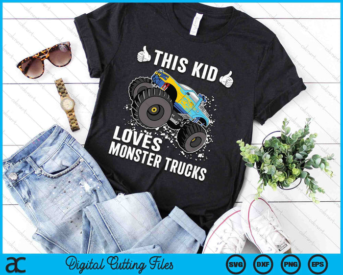 This Kid Loves Monster Trucks Boys And Girls Gift SVG PNG Digital Printable Files