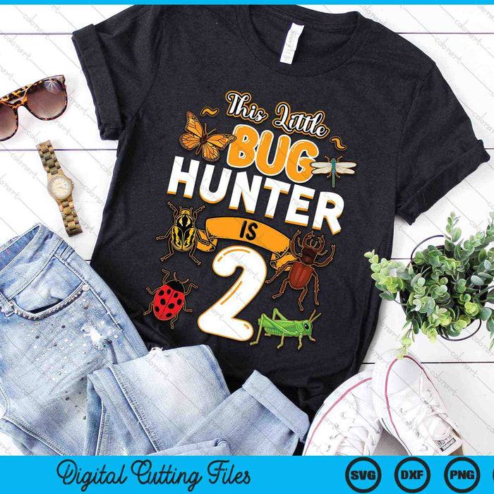 This Little Bug Hunter Is 2 Birthday Insect Birthday Party SVG PNG Digital Cutting Files