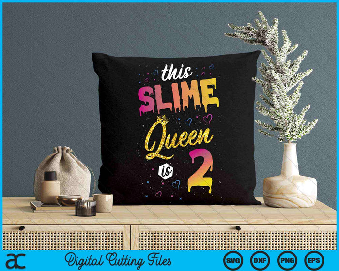 Deze Slime Queen is 2 Slime Queen Girls 2e verjaardag SVG PNG digitale snijbestanden