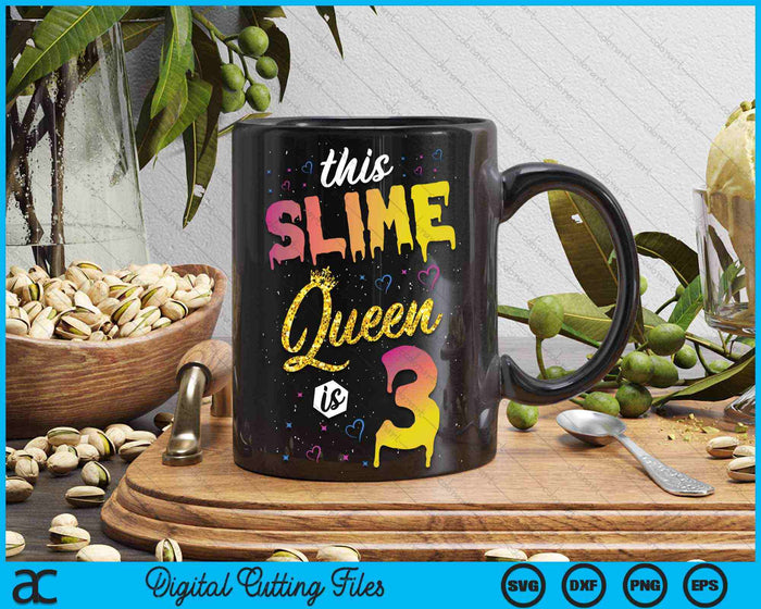 Deze Slime Queen is 3 Slime Queen Girls 3e verjaardag SVG PNG digitale snijbestanden