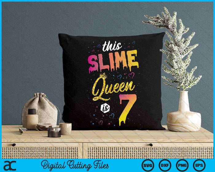 Deze Slime Queen is 7 Slime Queen Girls 7e verjaardag SVG PNG digitale snijbestanden