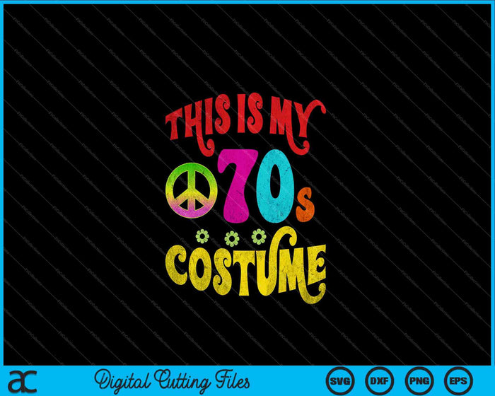 This is My 70s Costume Funny Groovy Peace Halloween SVG PNG Digital Cutting Files