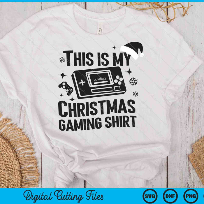 This is My Christmas Gaming Shirt SVG PNG Digital Printable Files