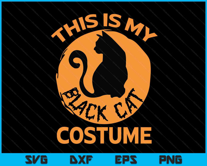 Dit is mijn zwarte kat kostuum zwarte kat SVG PNG digitale snijbestanden