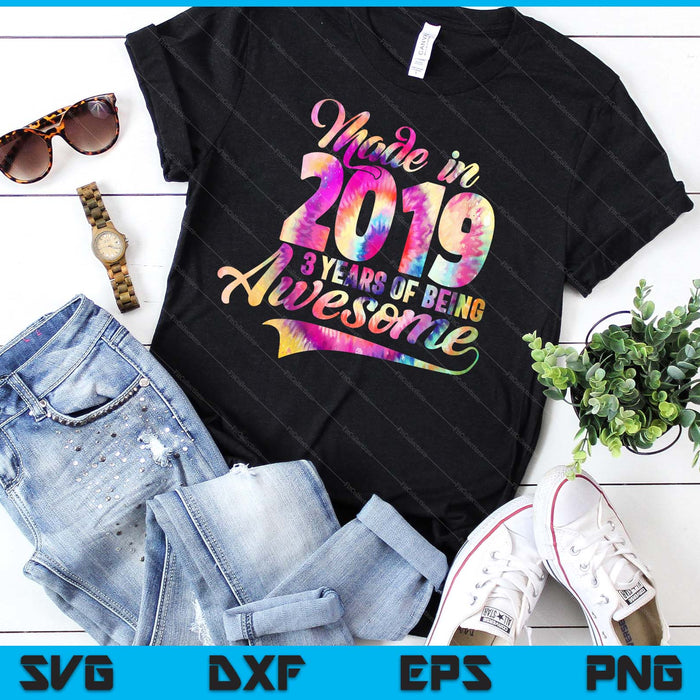 Tie-Dye Made In 2019 03 Year Of Being Awesome 03 Birthday SVG PNG Digital Cutting Files