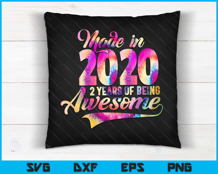 Tie-Dye hecho en 2020 02 Año de ser impresionante 02 Cumpleaños SVG PNG Archivos de corte digital
