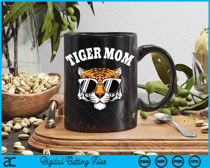 Tiger Mom Happy Mother's Day SVG PNG Digital Cutting Files
