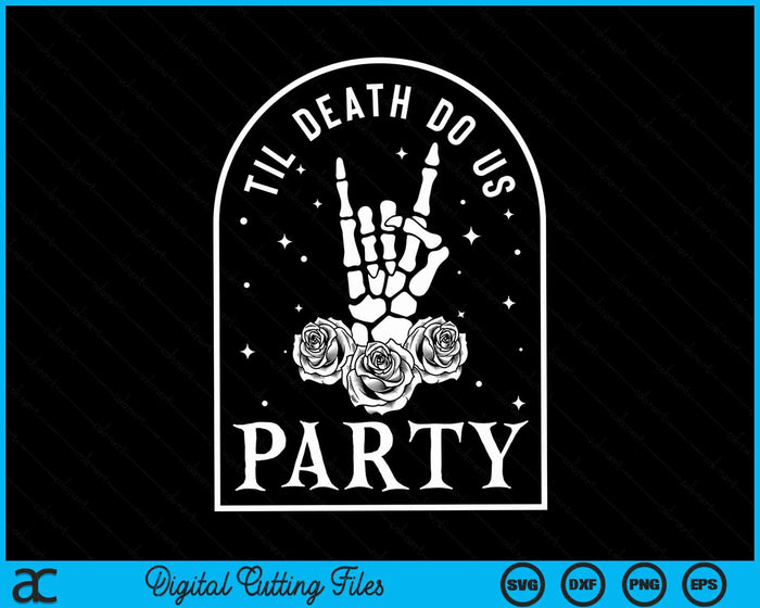 Til Death Do Us Party Retro Halloween Bachelorette Matching SVG PNG Digital Cutting Files