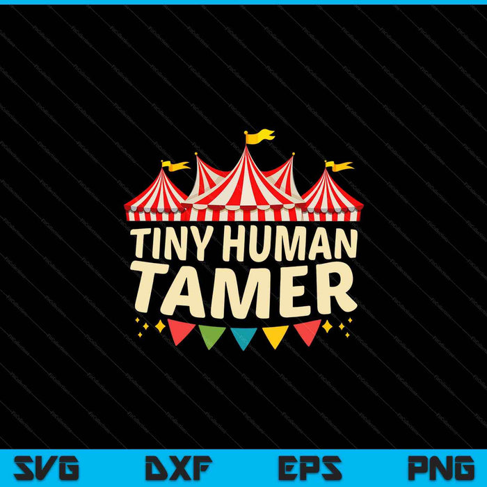 Tiny Human Tamer grappige esthetische Circus Art carnaval SVG PNG digitaal snijden bestand