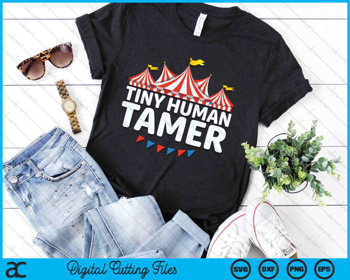 Tiny Human Tamer Funny Aesthetic Circus Art Carnival SVG PNG Digital Cutting Files