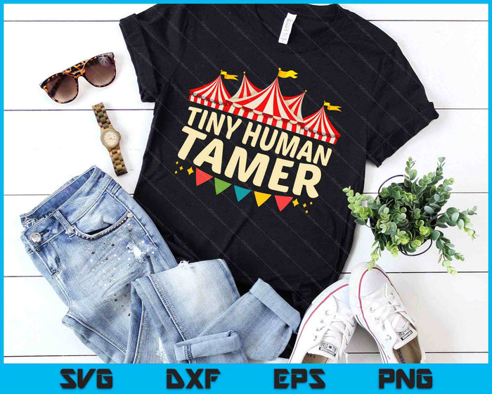 Tiny Human Tamer Funny Aesthetic Circus Art Carnival SVG PNG Digital Cutting File